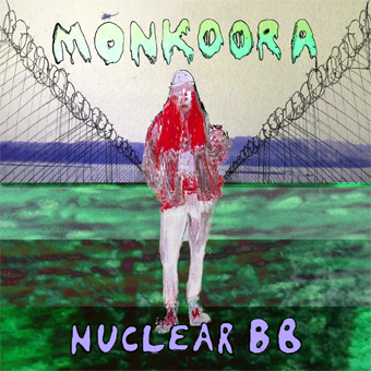 Monkoora 'Nuclear BB' Album Artwork