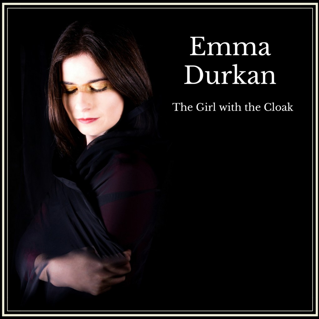EP Review: Emma Durkan – The Girl with the&nbsp;Cloak