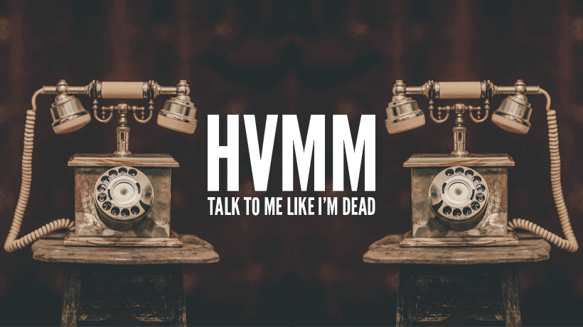 EP Review: HVMM – Talk To Me Like I’m&nbsp;Dead