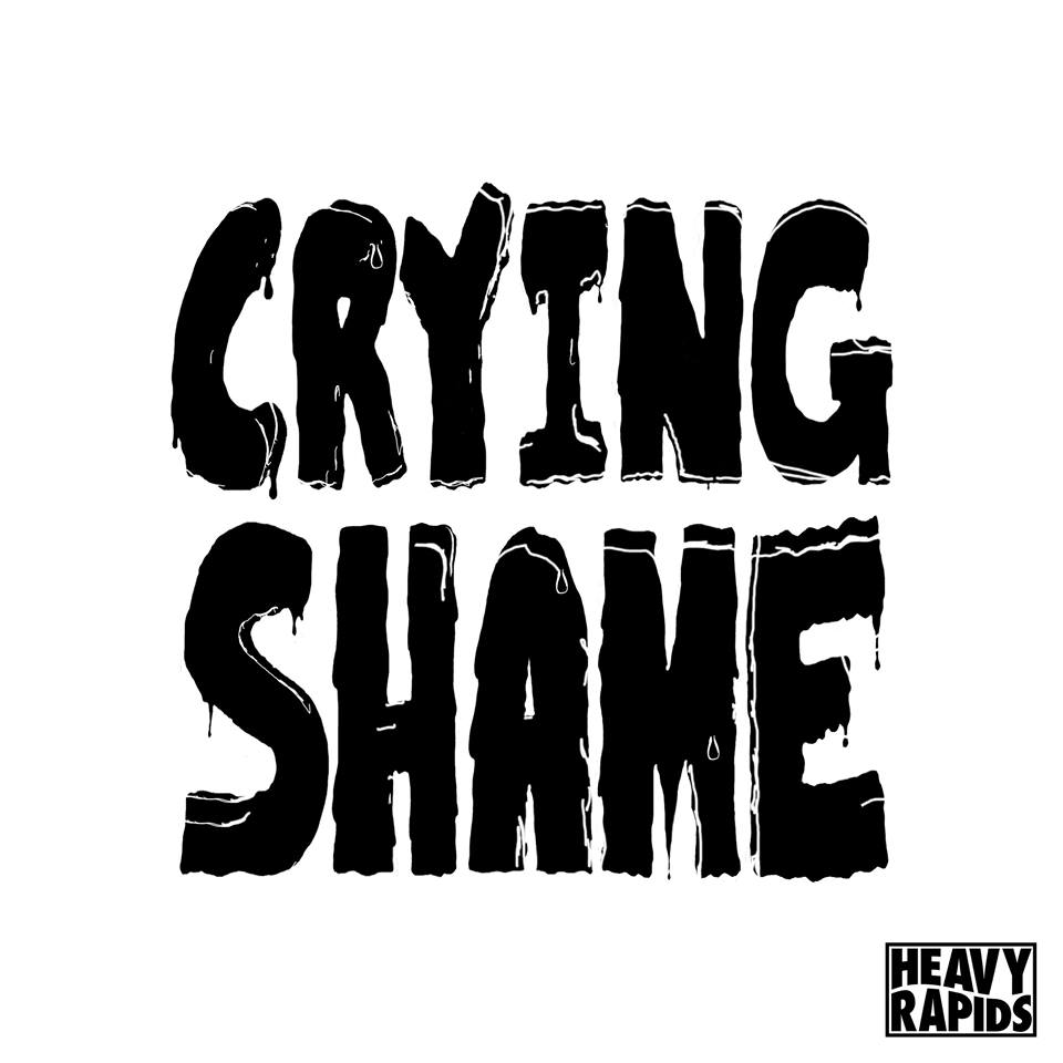 Heavy Rapids 'Crying Shame' single Image