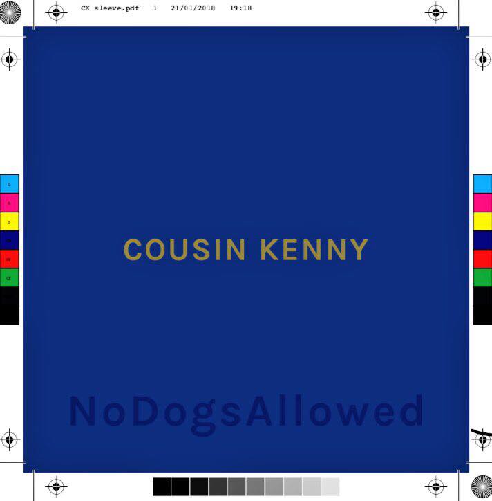 Cousin Kenny 'No Dogs Allowed'