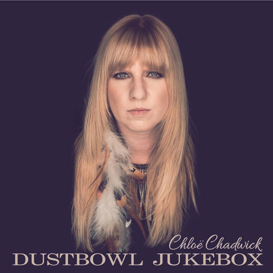 Chloë Chadwick Album ‘Dustbowl Jukebox'