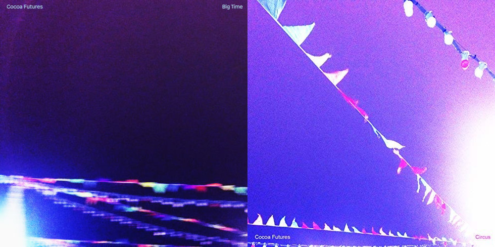 Single Review: Cocoa Futures – Big Time /&nbsp;Circus