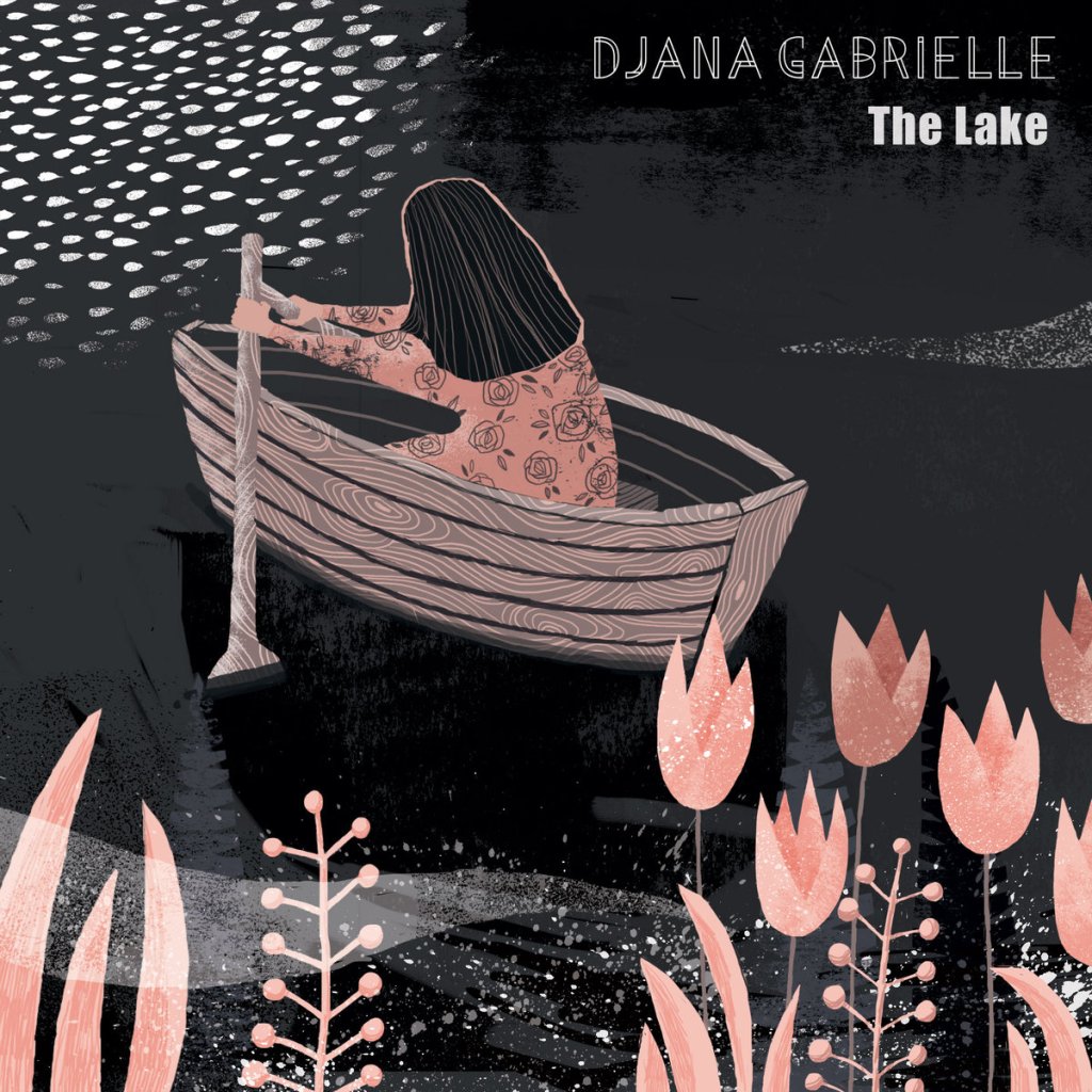 Single Review: Djana Gabrielle – The&nbsp;Lake