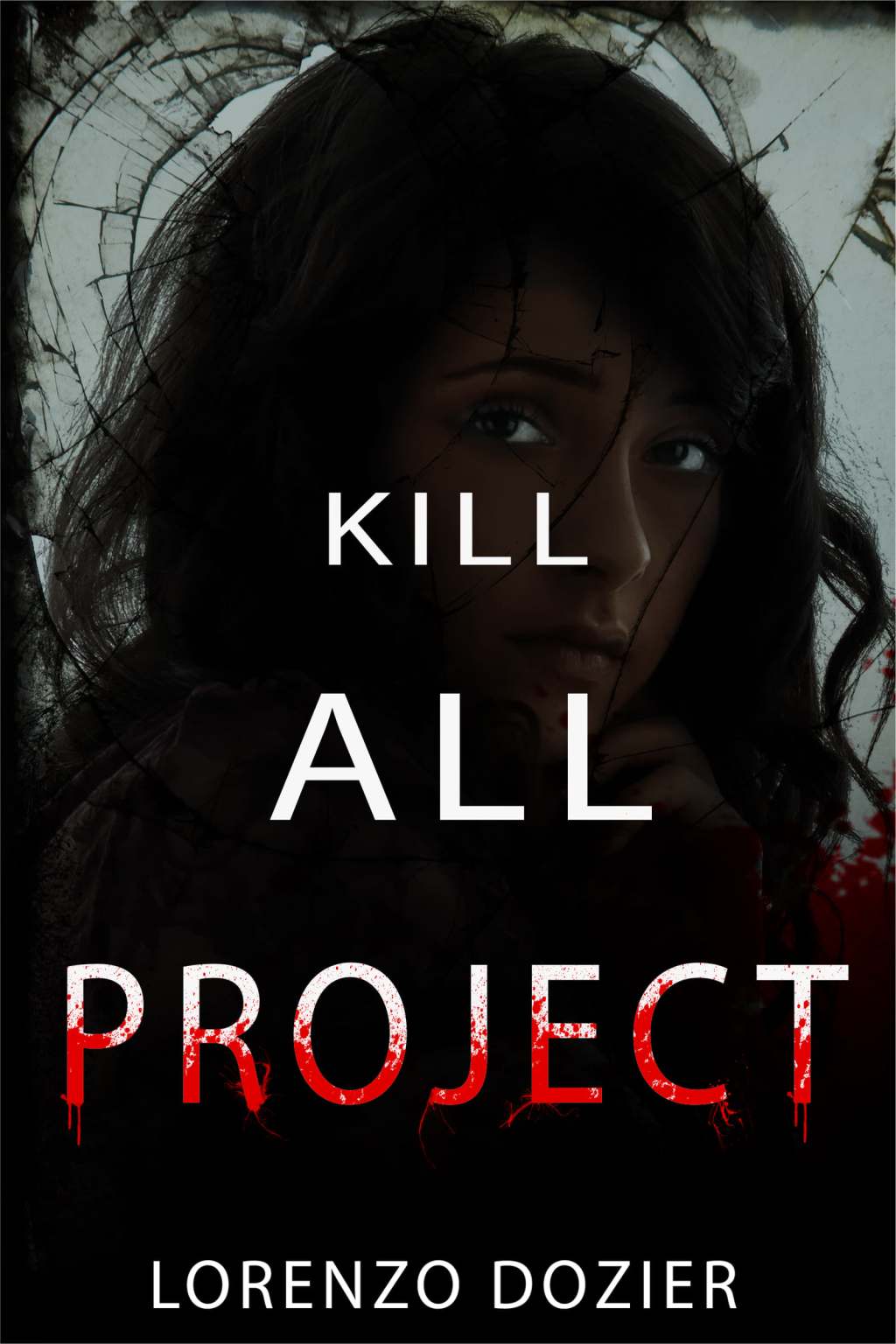 Book Review: Kill All Project by Lorenzo&nbsp;Dozier