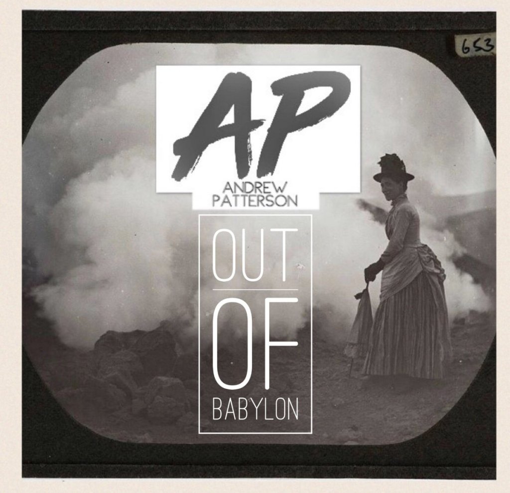Andrew Patterson - Out of Babylon Artwork