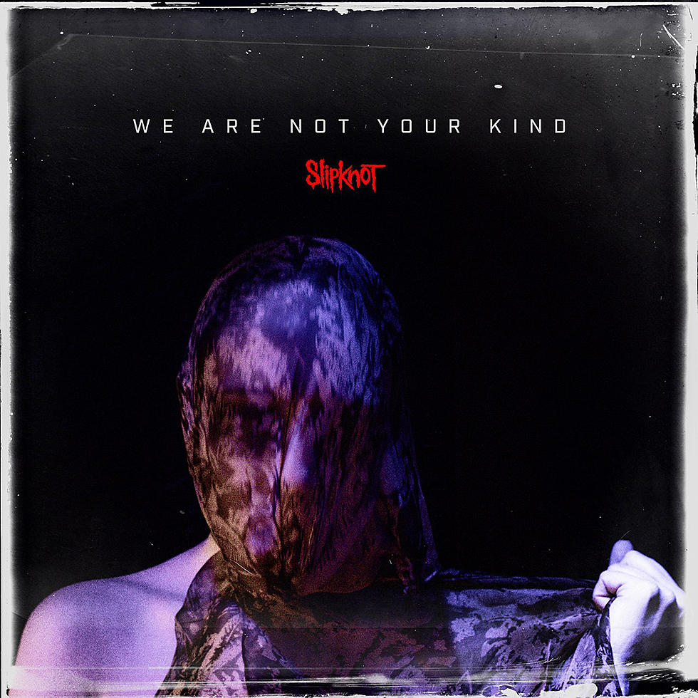 Album Review: Slipknot – We Are Not Your&nbsp;Kind