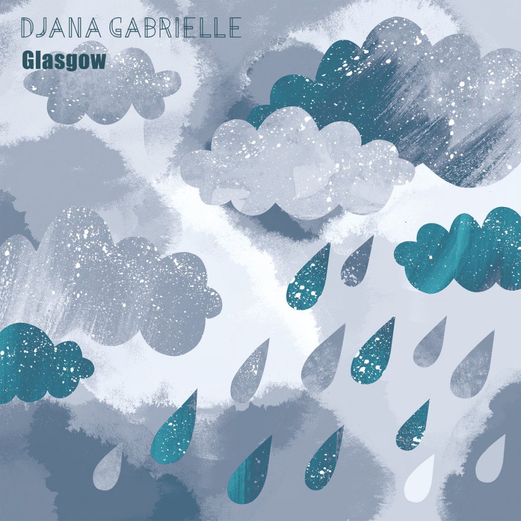Single Review: Djana Gabrielle –&nbsp;Glasgow