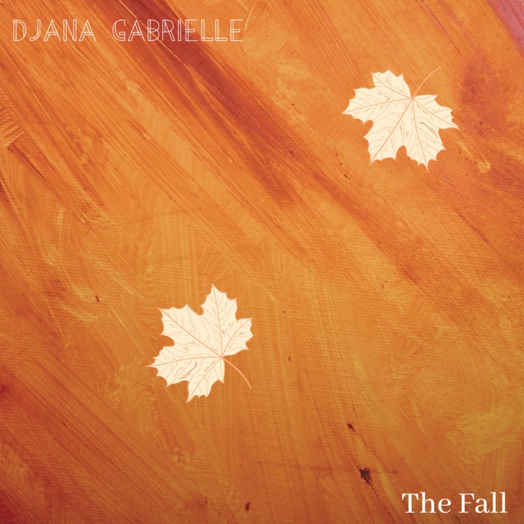 Single Review: Djana Gabrielle – The&nbsp;Fall