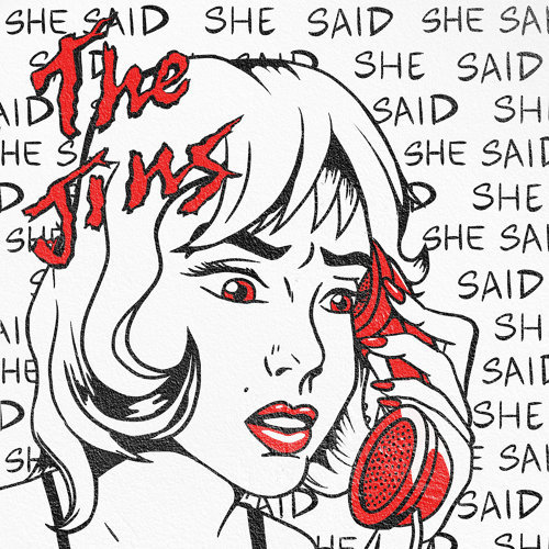 The Jins - She Said Artwork
