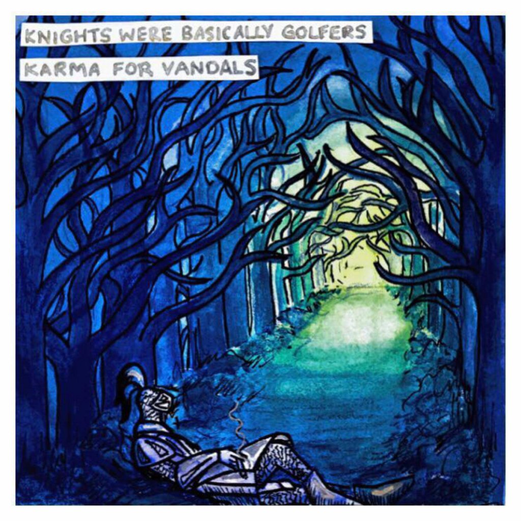 Single Review: Karma for Vandals – Knights were Basically&nbsp;Golfers