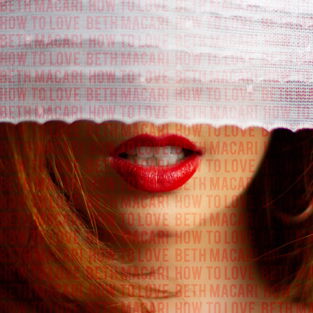 Beth Macari - How To Love Artwork