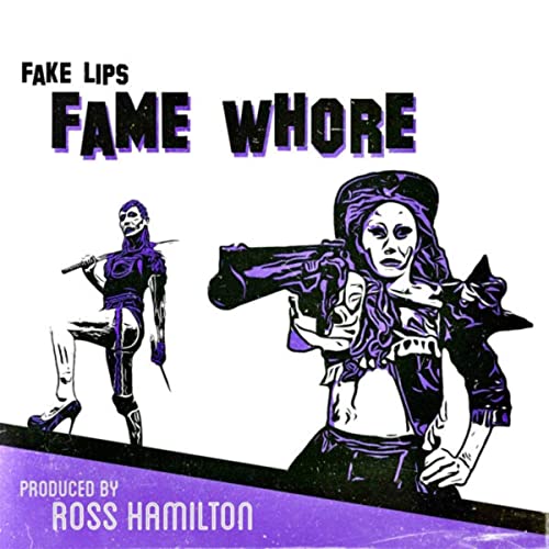 Fake Lips - Fame Whore Artwork