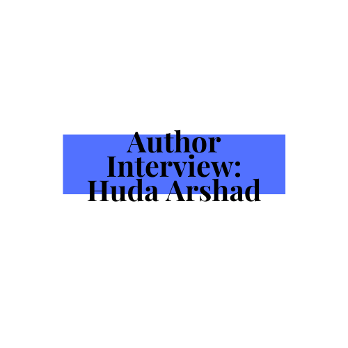Author Interview: Huda&nbsp;Arshad