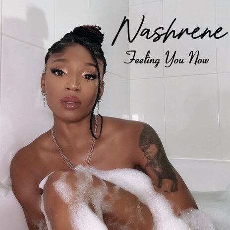Single Review: Nashrene – Feeling You&nbsp;Now
