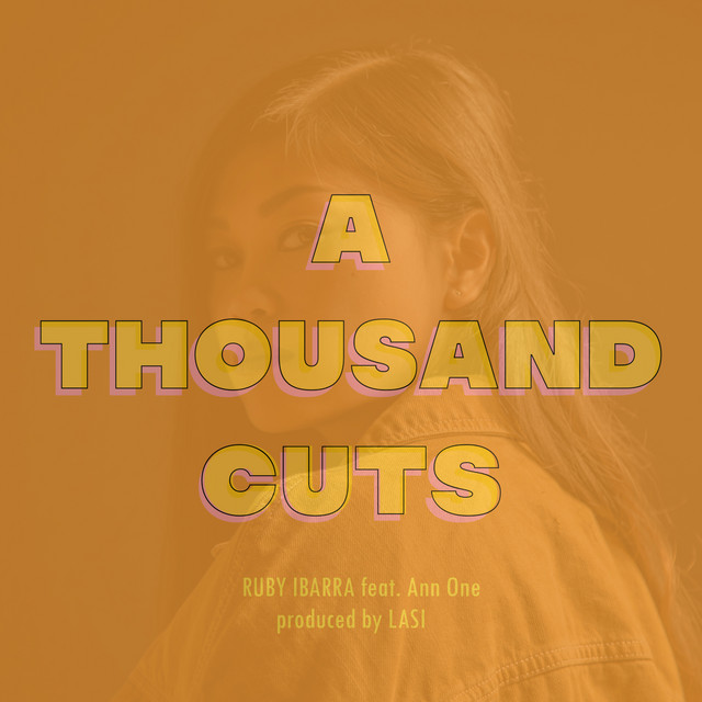 Single Review: Ruby Ibarra – A Thousand&nbsp;Cuts
